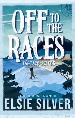 Coperta cărții Off to the Races - Vagtazo szivek (Kulonleges kiadas)