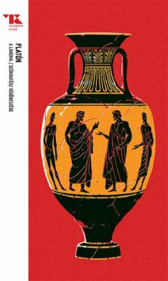 A lakoma / Szokratesz vedobeszede