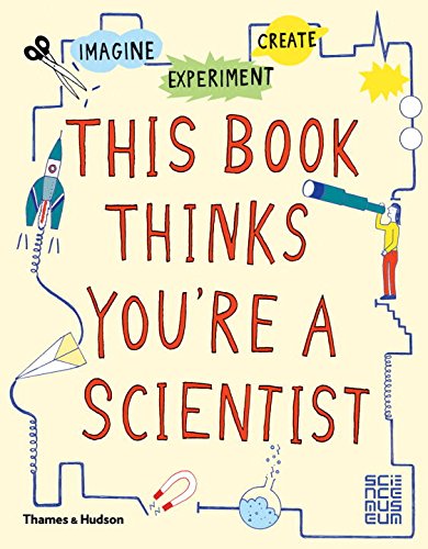 This Book Thinks You&#039;re a Scientist