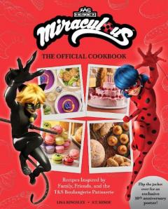 Coperta cărții Miraculous: The Official Cookbook