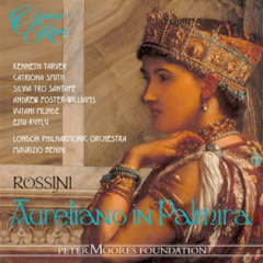 Rossini - Aureliano in Palmira