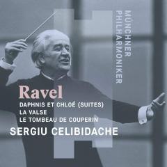 Ravel: Daphnis Et Chloe (Suites); La Valse; Le Tombeau de Couperin