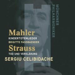 Mahler: Kindertotenlieder / Strauss: Tod Und Verklarung