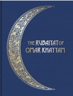 The Rubaiyat of Omar Khayyam