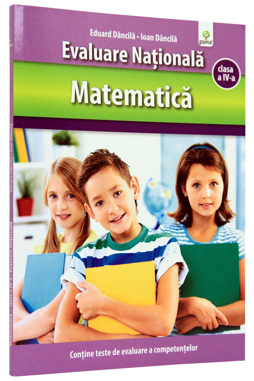 Matematica. Evaluare nationala - Clasa a IV-a 