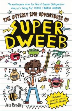 Utterly Epic Adventures of Super Dweeb