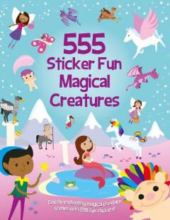 Coperta cărții 555 Sticker Fun Magical Creatures