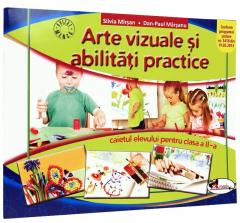 Arte vizuale si abilitati practice. Caietul elevului. Clasa a II-a