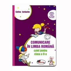 Caiet comunicare in limba romana pentru clasa a II-a