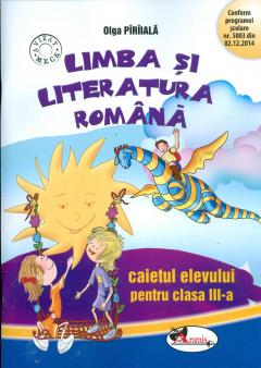 Limba si literatura romana - Caietul elevului, clasa a III-a