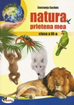 Natura prietena mea - Clasa a III-a