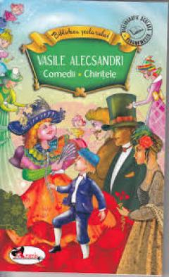 Comedii. Chiritele - Vasile Alecsandri Vasile Alecsandri