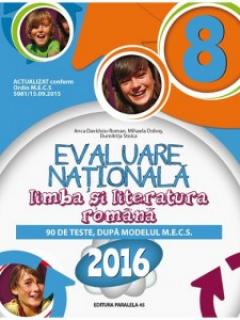 Evaluare Nationala 2016. Limba si literatura romana