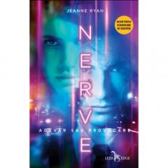 Nerve: adevar sau provocare Jeanne Ryan