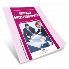 Educatie antreprenoriala. Manual pentru clasa a X-a