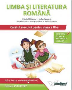 Caietul Elevului Limba si Literatura Romana, Clasa a III-a