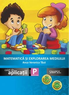 Matematica si explorarea mediului. Caiet de aplicatii - Clasa pregatitoare