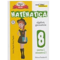 Mate 2000 Consolidare - Matematica. Algebra, Geometrie - Clasa a VIII-a
