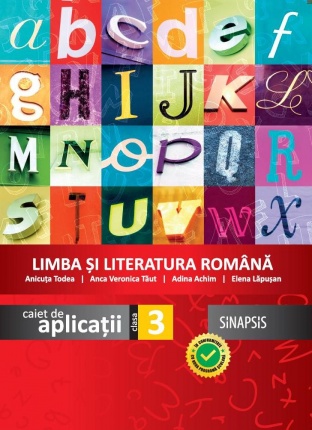 Limba si literatura romana. Caiet de aplicatii pentru clasa a III-a