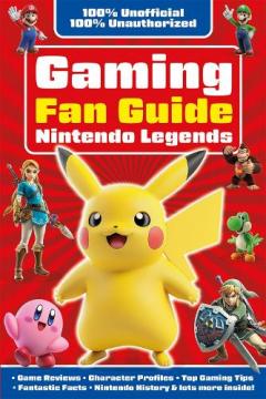 Coperta cărții Gaming Fan Guide Nintendo Legends