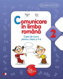 Comunicare in limba romana - Caiet de lucru pentru clasa a II-a