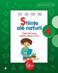 Stiinte ale naturii - Caiet de lucru, Clasa a IV-a