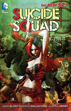 Suicide Squad Vol 1. - Kicked In The Teeth