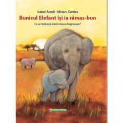 Bunicul Elefant isi ia ramas-bun Isabel Abedi