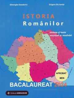 Istoria Romanilor. Bacalaureat 2024