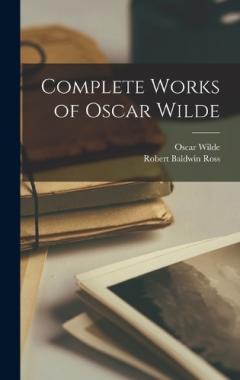 Coperta cărții Complete Works of Oscar Wilde