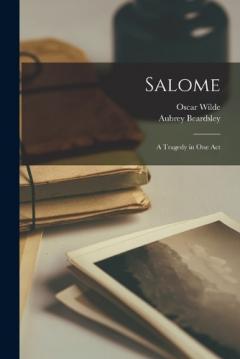 Coperta cărții Salome: A Tragedy in one Act