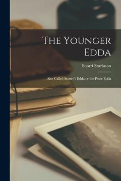 Coperta cărții The Younger Edda: Also Called Snorre's Edda or the Prose Edda