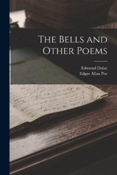 The Bells and Other Poems