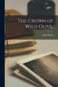 Coperta cărții The Crown of Wild Olive;