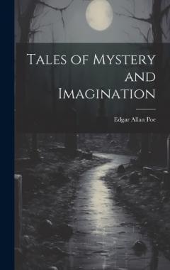Tales of Mystery and Imagination