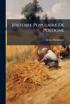 Coperta cărții Histoire Populaire De Pologne
