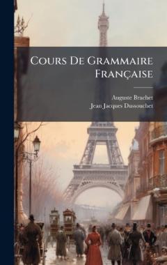 Coperta cărții Cours De Grammaire Française