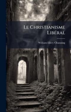 Le Christianisme LibÃ(c)ral