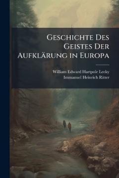 Geschichte Des Geistes Der Aufklärung in Europa