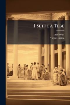 Coperta cărții I Sette a Tebe