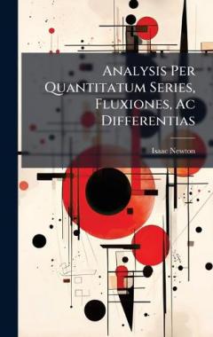Coperta cărții Analysis Per Quantitatum Series, Fluxiones, Ac Differentias