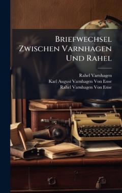 Coperta cărții Briefwechsel Zwischen Varnhagen Und Rahel