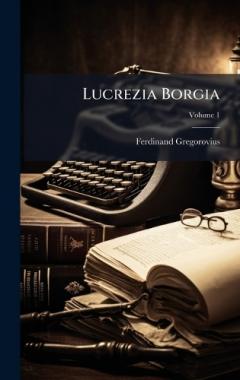 Coperta cărții Lucrezia Borgia