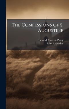 Coperta cărții The Confessions of S. Augustine