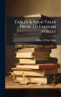 Coperta cărții Fables & Folk-Tales From an Eastern Forest