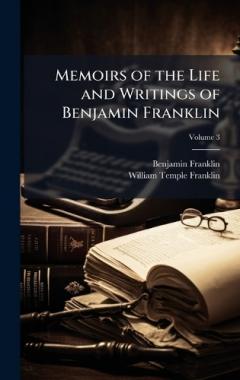 Coperta cărții Memoirs of the Life and Writings of Benjamin Franklin