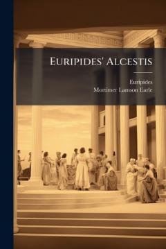 Euripides' Alcestis