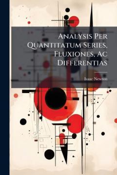 Coperta cărții Analysis Per Quantitatum Series, Fluxiones, Ac Differentias