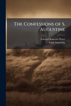 Coperta cărții The Confessions of S. Augustine