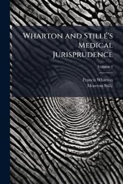 Wharton and StillÃ(c)'s Medical Jurisprudence